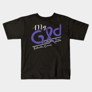 Testicular Cancer Awareness My God Is Stronger - In This Family No One Fights Alone Kids T-Shirt